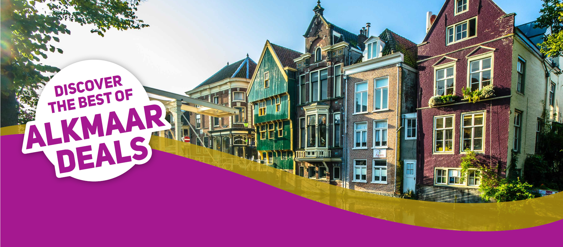 Discover the best of Alkmaar Deals